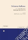 Svizzera italiana. Per la storia linguistica di un'espressione geografica libro