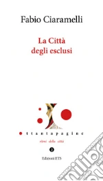 La città degli esclusi libro
