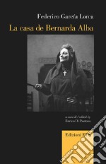 La casa de Bernarda Alba. Ediz. italiana e inglese libro