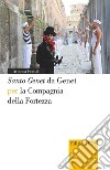 «Santo Genet» da Genet per la compagnia della fortezza libro di Frattali Arianna