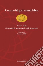 Comunità psicoanalitica. Rivista della Comunità Internazionale di Psicoanalisi (2019). Vol. 3 libro