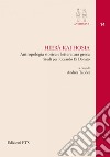 Hierà kai Hosia. Antropologia storica e letteratura greca. Studi per Riccardo Di Donato libro