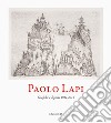 Paolo Lapi. Grafiche e dipinti 1961-2013 libro