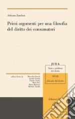 Primi argomenti per una filosofia del diritto dei consumatori