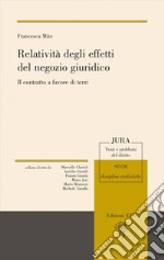 Relatività degli effetti del negozio giuridico. Il contratto a favore di terzi