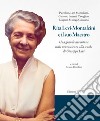 Rita Levi-Montalcini e il suo maestro. Una grande avventura nelle neuroscienze alla scuola di Giuseppe Levi libro