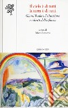 Il cielo è di tutti la terra è di tutti. Gianni Rodari, l'educazione e i diritti dell'infanzia libro di Benetton M. (cur.)