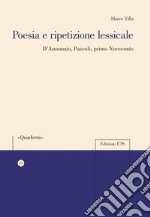 Poesia e ripetizione lessicale. D'Annunzio, Pascoli, primo Novecento