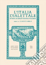 L'Italia dialettale. Rivista di dialettologia italiana. Vol. 81 libro