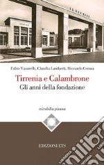 Tirrenia e Calambrone. Gli anni della fondazione