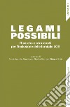 Legami possibili. Ricerche e strumenti per l'inclusione delle famiglie LGB libro