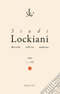 Studi lockiani. Ricerche sull'età moderna (2020). Vol. 1 libro