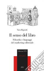 Il senso del libro. Filosofia e linguaggi del marketing