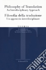 Teoria. Rivista di filosofia (2020). Vol. 2: Filosofia della traduzione. Un approccio interdisciplinare/Philosophy of translation. An interdisciplinary approach libro