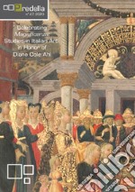 Predella (2020). Ediz. illustrata. Vol. 47: Celebrating Magnificenza: studies in italian art in honor of Diane Cole Ahl libro