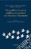 Gruppalità e funzione analitica nei seminari con Giovanni Hautmann libro