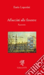 Affacciati alle finestre libro