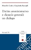 Diritto amministrativo e clausole generali: un dialogo libro