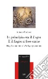 In principio era il «Logos» e il «Logos» si fece carne. Hegel commenta il «Prologo» giovanneo libro di Pirolozzi Antonio