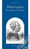Montesquieu tra stoicismo e federalismo libro di Felice Domenico