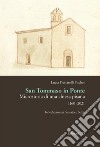 San Tommaso in Ponte. Microstoria di una chiesa pisana, 1160-2021 libro