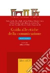 Guida alle etiche della comunicazione libro