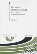 Modernità e trans modernità. Percorsi di lettura nel pensiero decoloniale libro