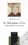 Da Montaigne a Vico. Posizioni dell'uomo in età moderna libro di Lomonaco Fabrizio