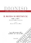 Dioniso. Rivista di studi sul teatro antico (2020-2021). Vol. 10-11: Il mondo di Aristofane. Forme e problemi della commedia attica antica libro