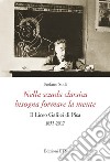 Nella scuola classica bisogna formare la mente. Il Liceo Galilei di Pisa (1853-2017) libro