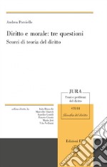 Diritto e morale: tre questioni. Scorci di teoria libro