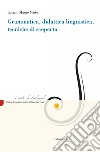 Grammatica, didattica linguistica, tecniche di scoperta libro di Mirto Ignazio Mauro