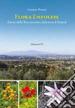 Flora empolese. Elenco della flora vascolare della terra d'Empoli