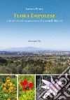 Flora empolese. Elenco della flora vascolare della terra d'Empoli libro di Peruzzi Lorenzo