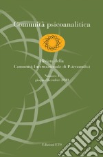 Comunità psicoanalitica. Rivista della Comunità Internazionale di Psicoanalisi (2020). Vol. 4: Giugno-dicembre libro