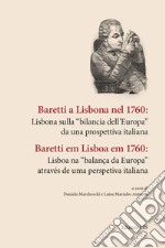 Baretti a Lisbona nel 1760: Lisbona sulla «bilancia dell'Europa» da una prospettiva italiana libro