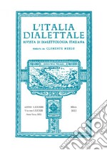 L'Italia dialettale. Rivista di dialettologia italiana (2022). Vol. 83 libro