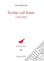 Scritte col fumo (1990-2020) libro