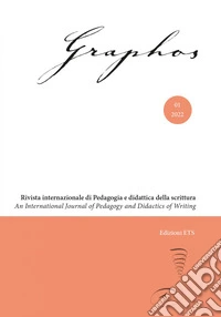 Graphos. Rivista internazionale di pedagogia e didattica della scrittura (2022). Vol. 1 libro