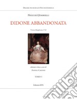 Didone abbandonata. Vienna, Burgtheater, 1749. Ediz. critica. Vol. 1-2 libro