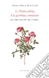 La Nunziatina. Un giardino ritrovato libro