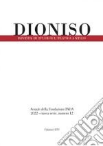 Dioniso. Rivista di studi sul teatro antico (2022). Vol. 12 libro