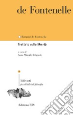 Trattato sulla libertà. Ediz. bilingue libro