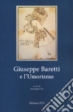 Giuseppe Baretti e l'umorismo libro