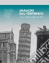 Immagini del ventennio. Pisa e il regime fascista (1922-1943). Ediz. illustrata libro