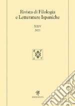 Rivista di filologia e letterature ispaniche (2021). Vol. 24 libro