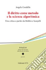 Il diritto come metodo e la scienza algoritmica. Una critica a partire da Bobbio e Scarpelli libro