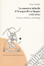 La narrativa infantile d'avanguardia in Spagna (1915-1936). Generi, strutture e personaggi