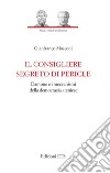 Il consigliere segreto di Pericle. Damone e i meccanismi della democrazia ateniese libro di Mosconi Gianfranco