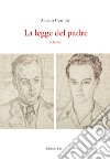 La legge del padre. Vol. 1 libro di Guarnieri Antonia